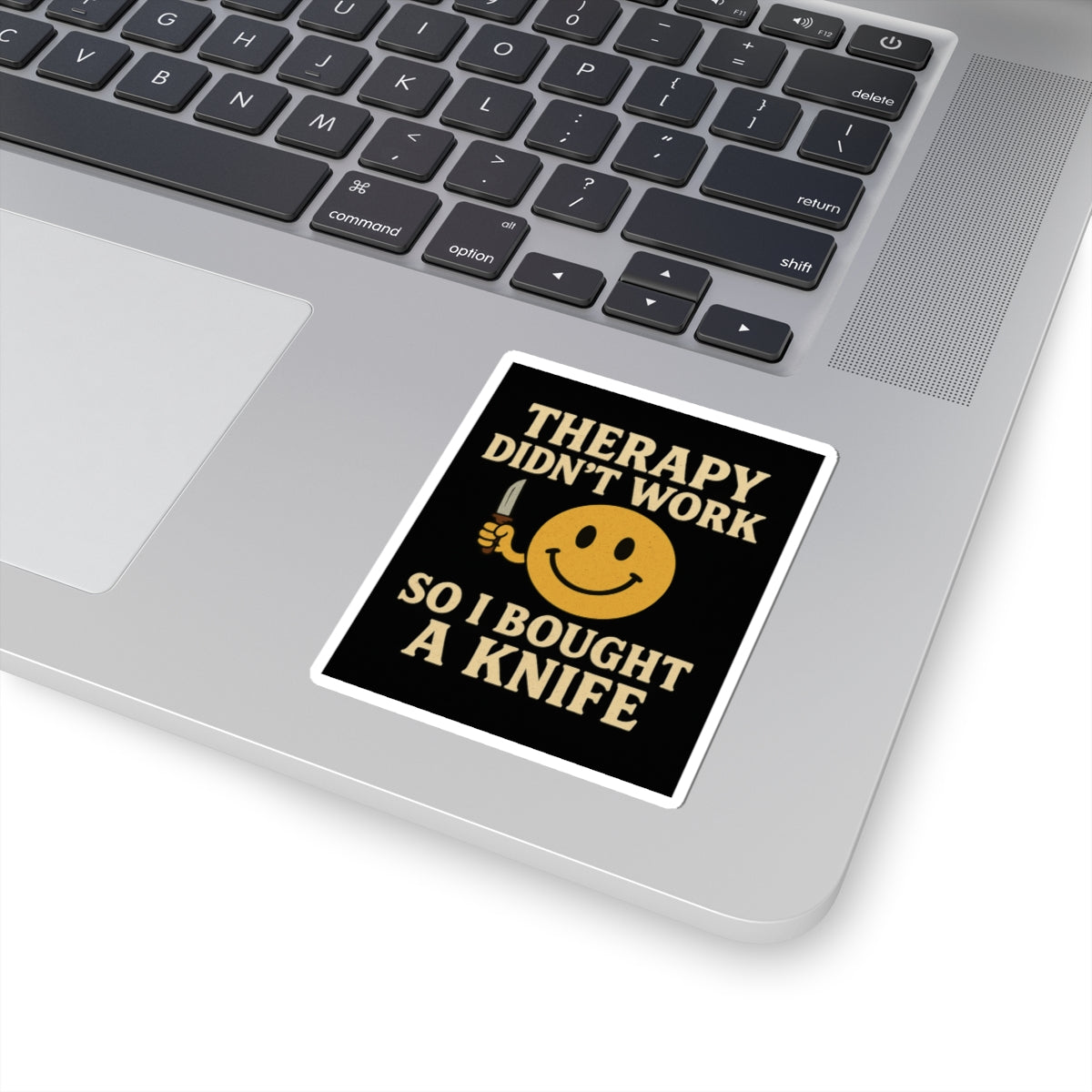 Therapy Didn’t Work Sticker – Sarcastic Retro Humor Sticker