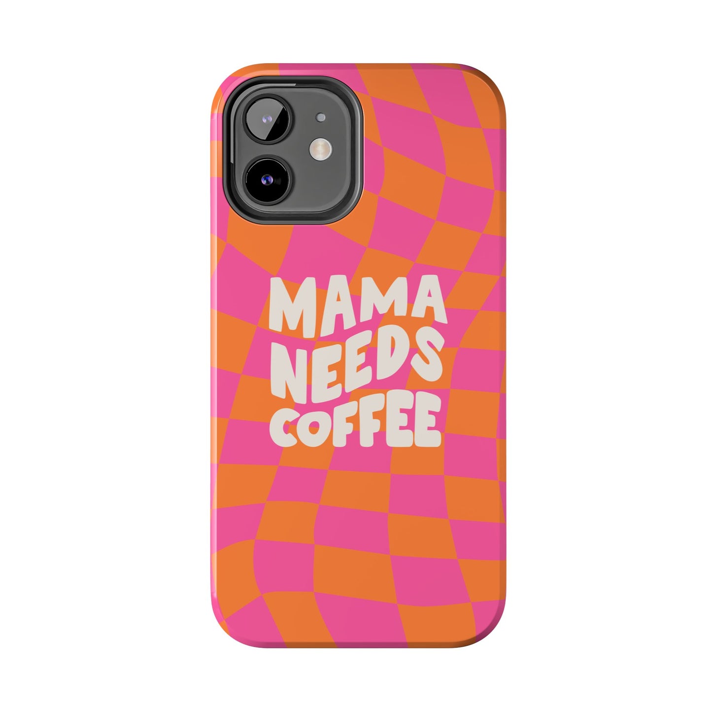 The Mama Needs Coffee Funny Tough Phone Case features an orange and pink checkered pattern with "MAMA NEEDS COFFEE" in bold white letters—perfect for coffee lovers who love playful, stylish accessories.