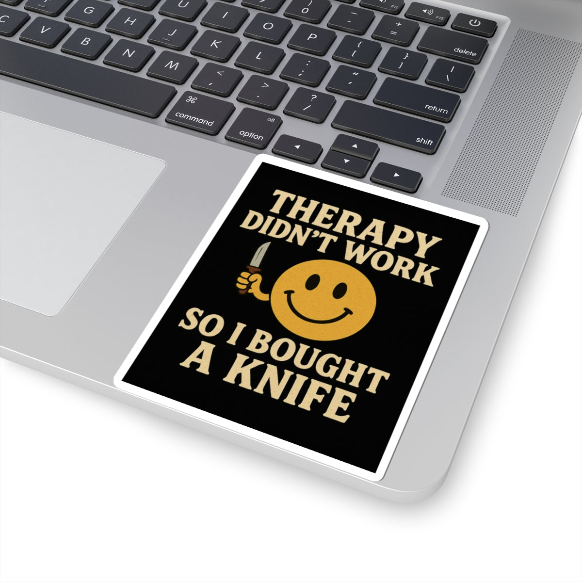 Therapy Didn’t Work Sticker – Sarcastic Retro Humor Sticker