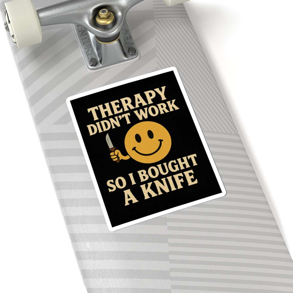 Therapy Didn’t Work Sticker – Sarcastic Retro Humor Sticker