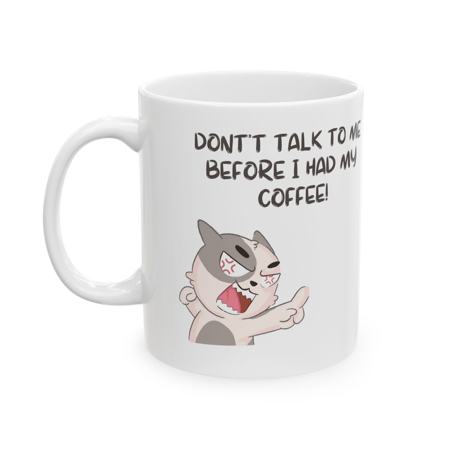 White Printify don't talk to me mug with angry cat illustration and coffee quote