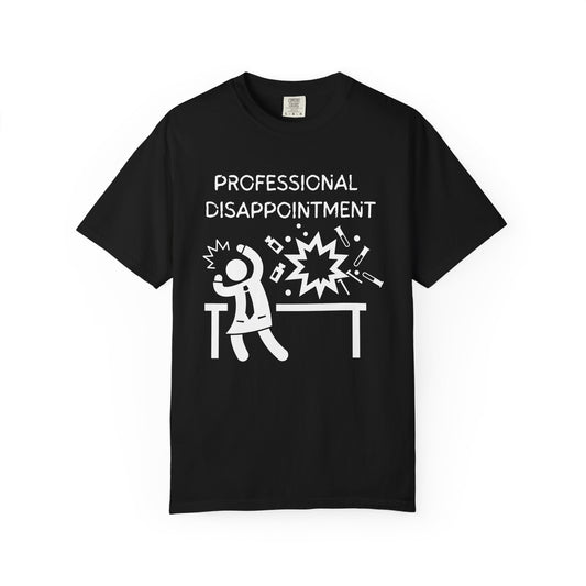 Funny professional disappointment unisex t-shirt featuring a playful graphic design