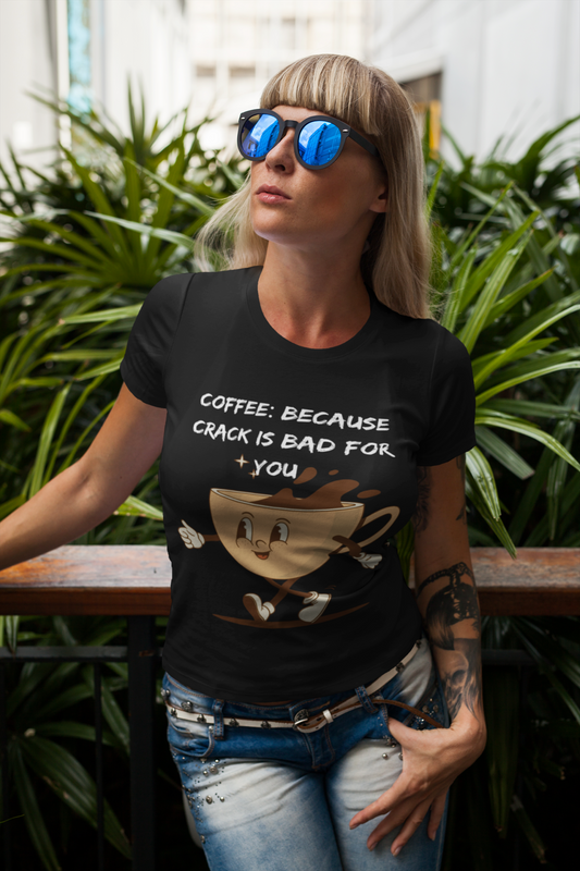 Woman wearing black Printify T shirt with smiling coffee cup graphic and text coffee because crack is bad for you shirt