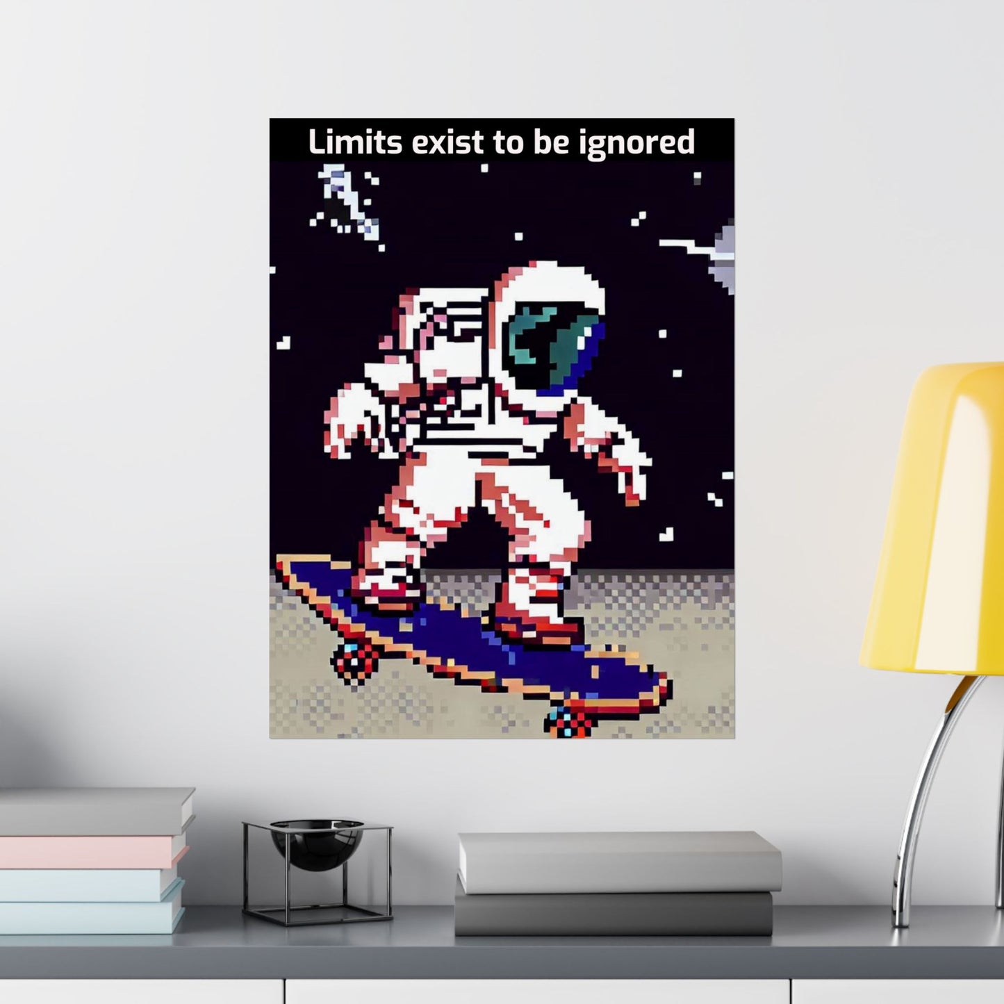 Printify astronaut skateboard motivational poster with pixel art design and inspirational quote on wall