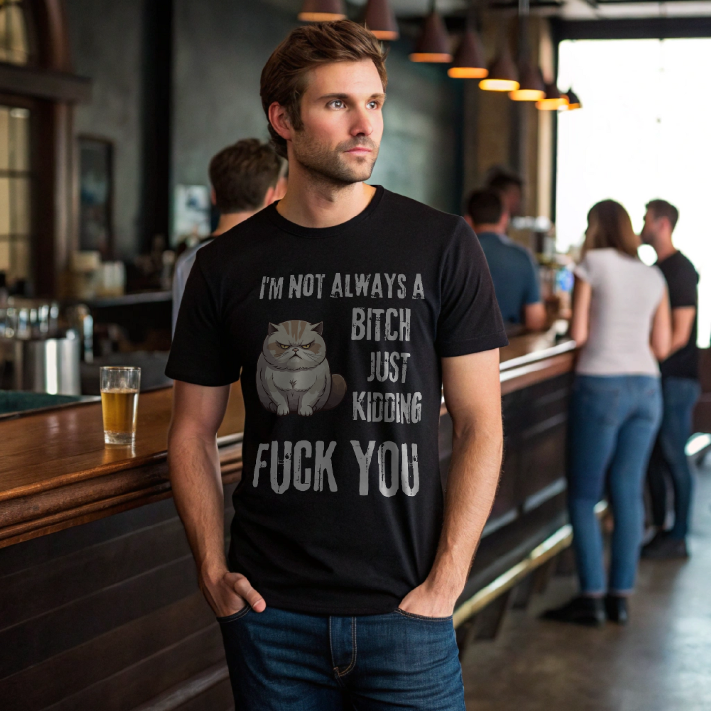 I'm Not Always a Bitch Cat Unisex Shirt . Black graphic tee on male model at bar with grumpy cat design