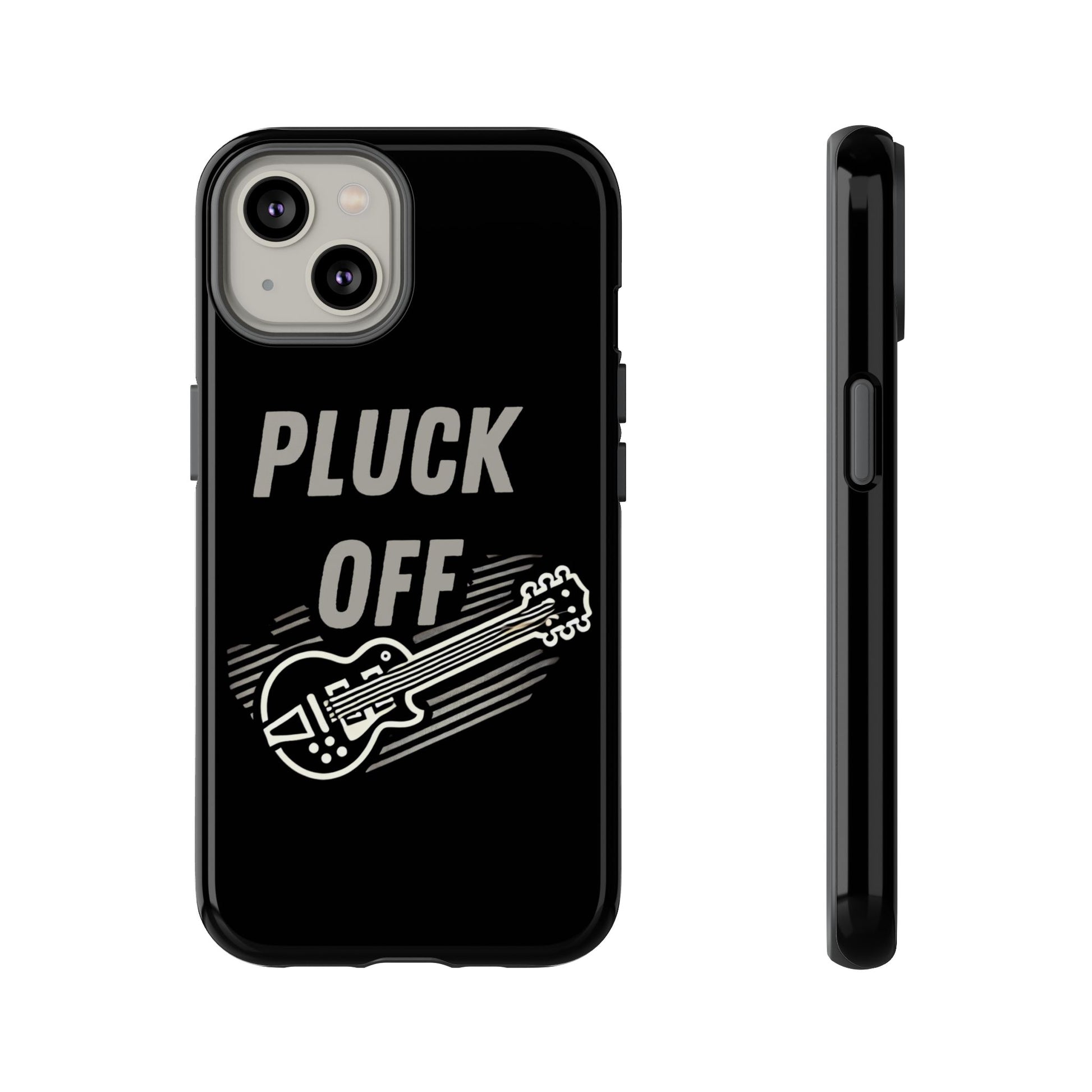 Funny pluck off tough phone case with guitar design and bold text for music lovers