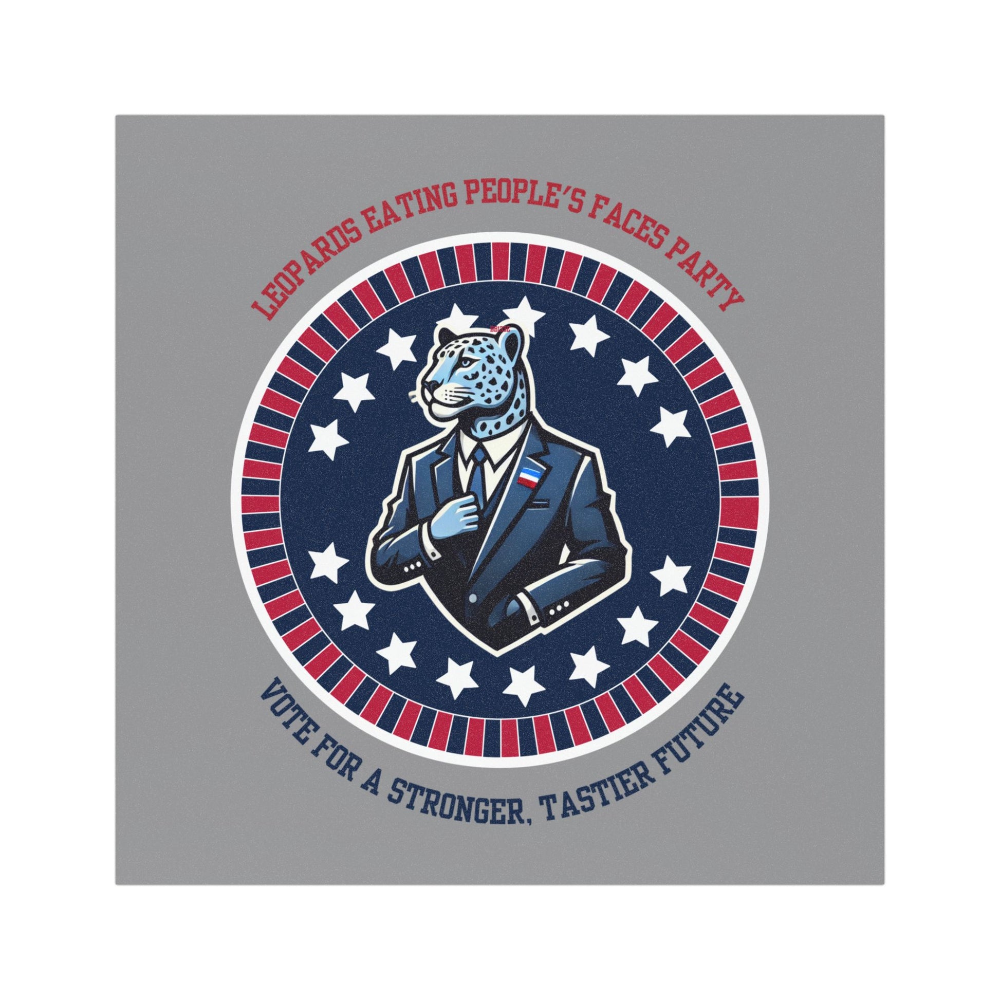Leopard eating people's faces funny political magnet with a suit and campaign slogan design