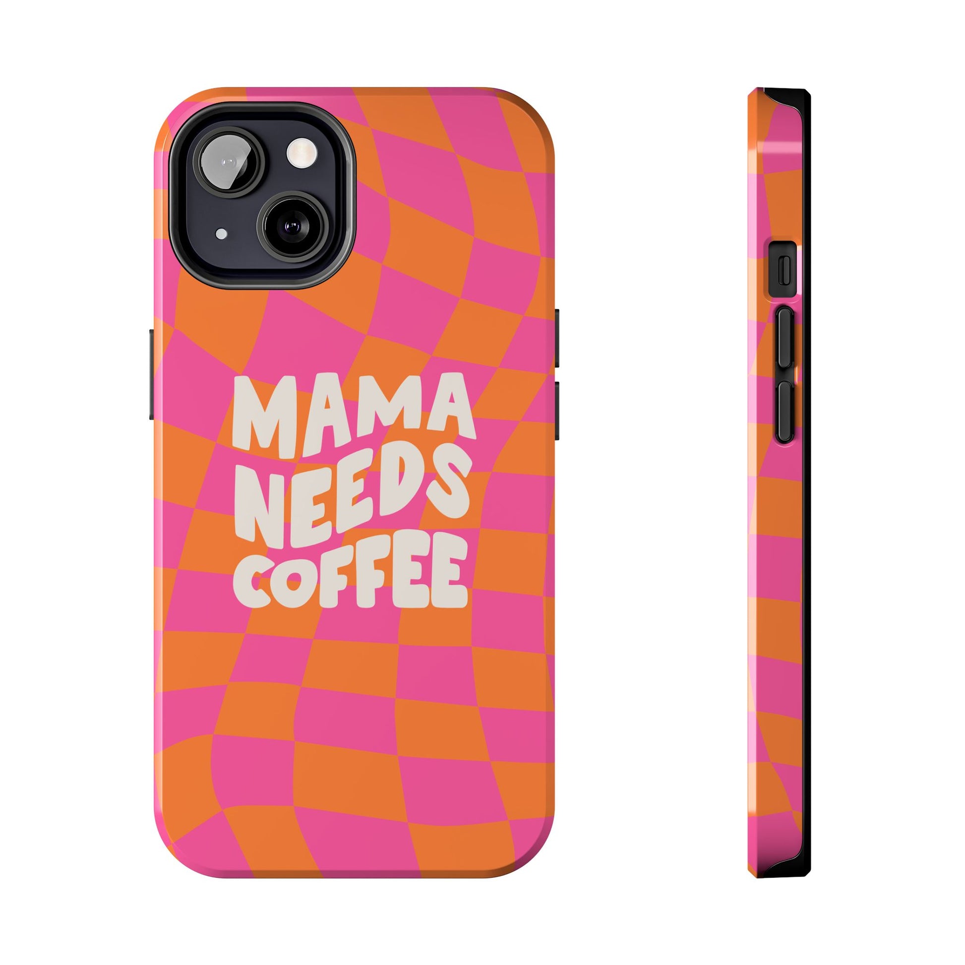Printify mama needs coffee funny phone case with pink and orange checkered design for iPhone