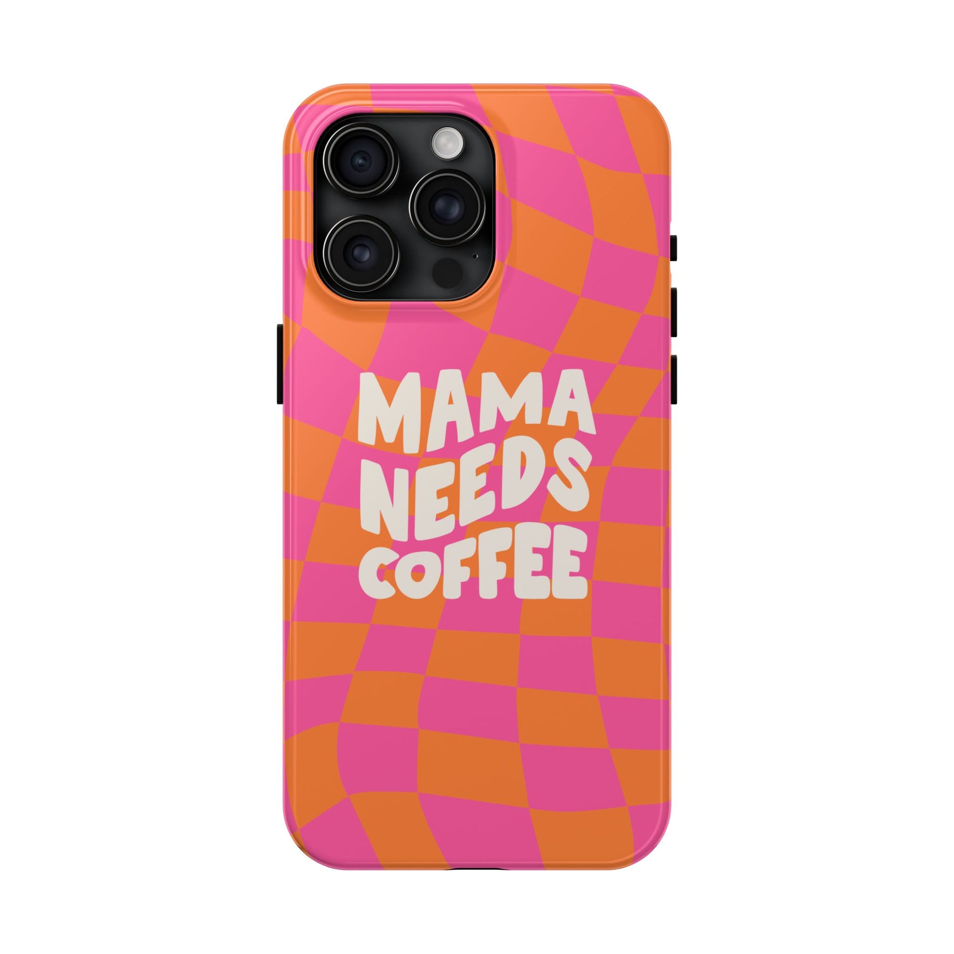 Printify mama needs coffee funny phone case with orange and pink checkered pattern for iPhone 14 