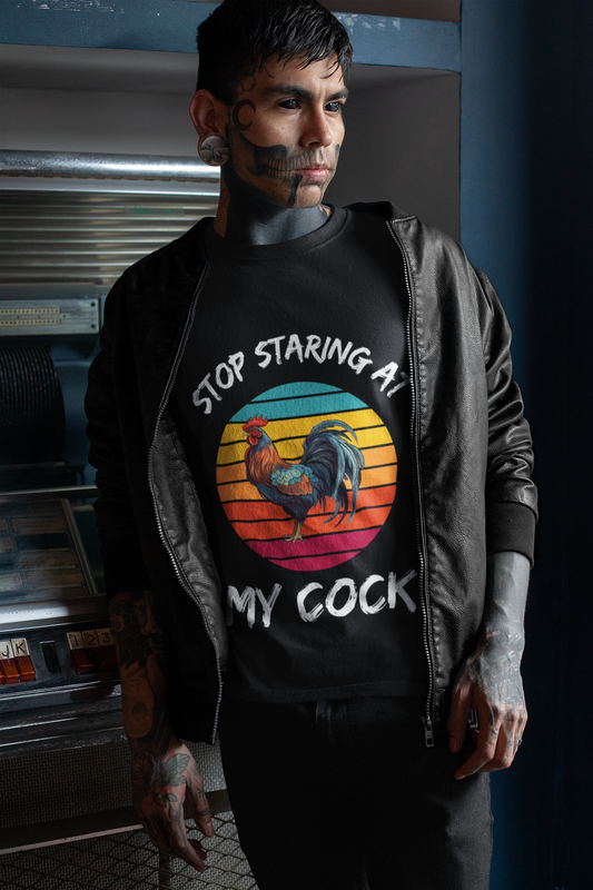 Stop Staring at My Cock Unisex T-Shirt – Funny Rooster Joke  Graphic Tee